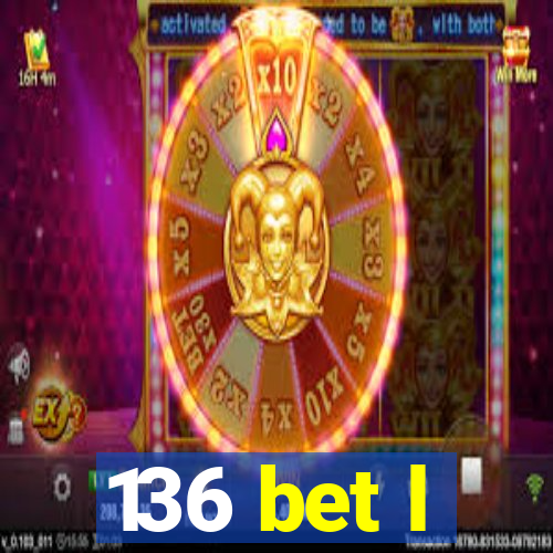 136 bet l